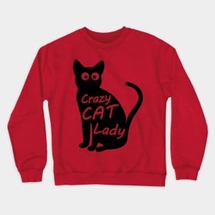 CRAZY CAT LADY BLACK Crewneck Sweatshirt